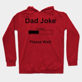 Dad joke Loading Hoodie